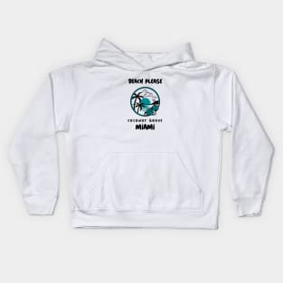 Beach Please Coconut Grove Miami Kids Hoodie